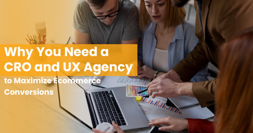 Image illustrating the importance of CRO and UX agencies in enhancing marketing experience and boosting conversion rates.